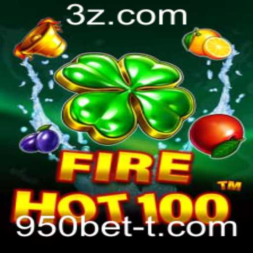 Explorando o Empolgante Mundo do Jogo FireHot100 com 950bet